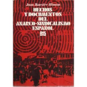 Hechos y documentos del anarco sindicalismo español B15