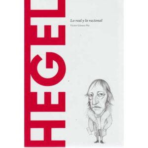 Hegel. Lo real y lo racional