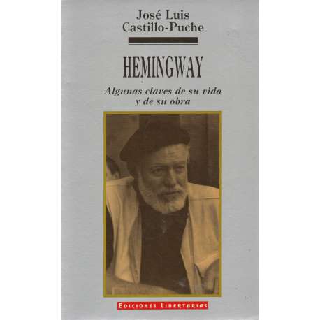 Hemingway. Algunas claves de su vida y de su obra