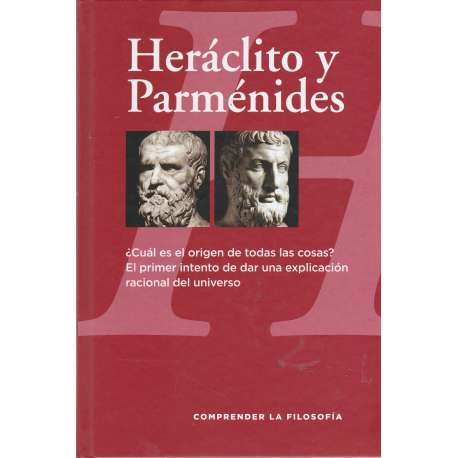 Heráclito y Parménides ¿Cuál es el origen de todas las cosas? ...