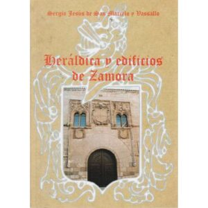 Heráldica y edificios de Zamora