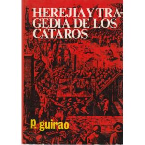 Herejía y tragedia de los cátaros