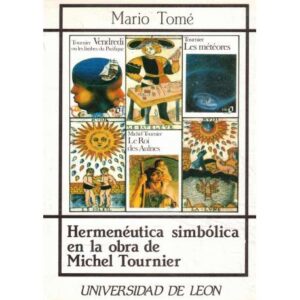 Hermenéutica simbólica en la obra de Michel Tournier