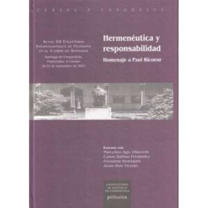 Hermenéutica y responsabilidad. Homenaje a Paul Ricoeur