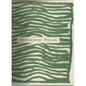 Hernández Pijuan. Sentiment de paisatge. 1972-1998