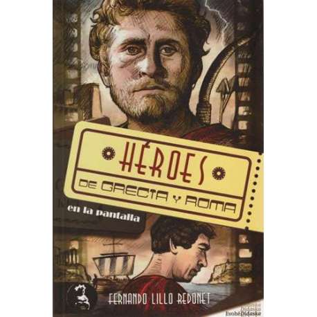 Héroes de Grecia y Roma en la pantalla
