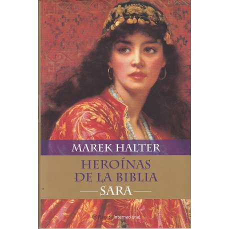 Heroínas de la Biblia. Sara