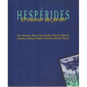 Hespérides. El interior del jardín