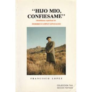 Hijo mío, confiésame