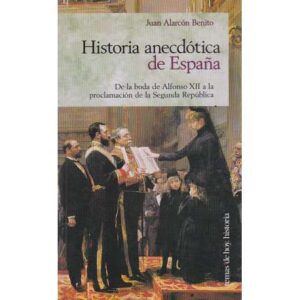 Historia anecdótica de España