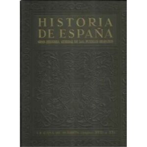 Historia de España. V: La casa de Borbón, siglos XVIII a XX