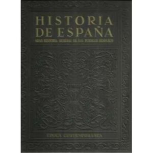 Historia de España. VI: Época contemporánea