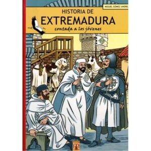 Historia de Extremadura contada a los jóvenes