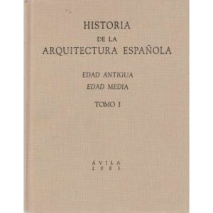 Historia de la arquitectura española. 2 tomos