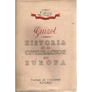 Historia de la civilización en Europa desde la caída del imperio romano hasta la revolución francesa
