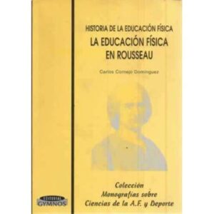 Historia de la educación física. La educación física en Rousseau