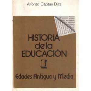 Historia de la Educación I.- Edades Antigua y Media