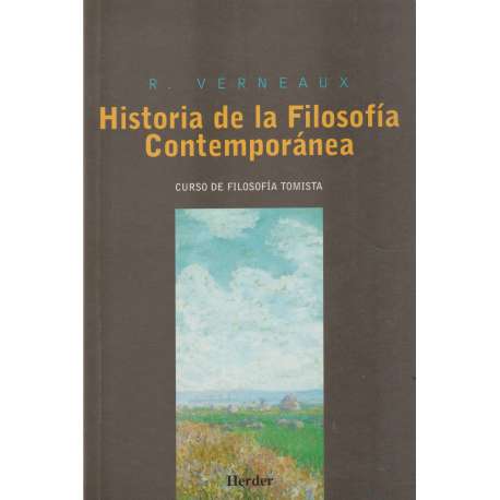Historia de la Filosofía Contemporánea. Curso de Filosofía Tomista