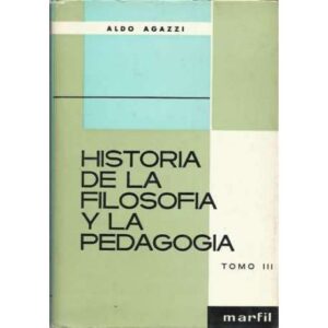 Historia de la filosofía y la pedagogía. Tomo III