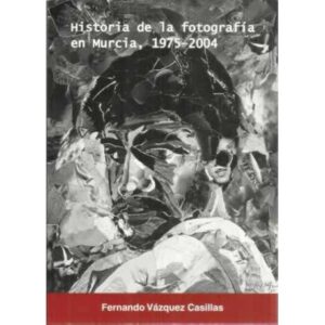 Historia de la fotografiá en Murcia, 1975-2004