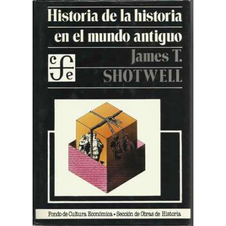 HISTORIA DE LA HISTORIA EN EL MUNDO ANTIGUO