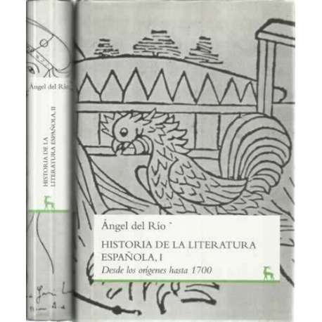 Historia de la Literatura Española. Tomo I -Desde los origenes hasta 1700. Tomo II- Desde 1700 hasta nuestros días.