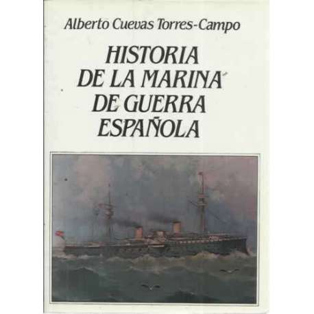 HISTORIA DE LA MARINA DE GUERRA ESPAÑOLA