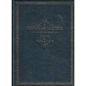 Historia de la música. El siglo XIX. Tomo V