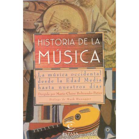 Historia de la música. La música occidental desde la edad Media hasta...