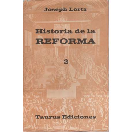 Historia de la Reforma. Tomo 2