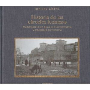 Historia de las cárceles leonesas