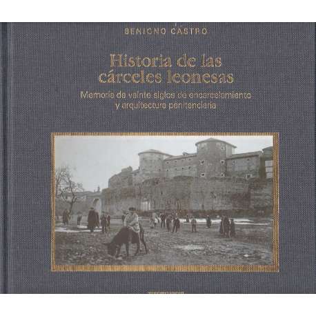 Historia de las cárceles leonesas
