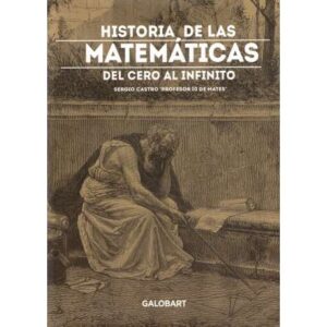 Historia de las matemáticas. Del cero al infinito