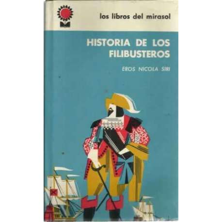 HISTORIA DE LOS FILIBUSTEROS