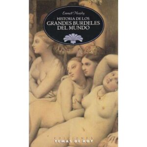 Historia de los grandes burdeles del mundo