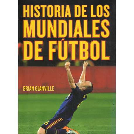 Historia de los mundiales de fútbol