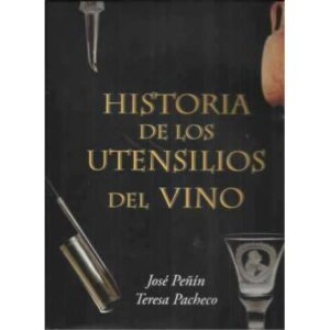 Historia de los utensilios del vino