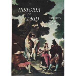 Historia de Madrid. 4 Tomos