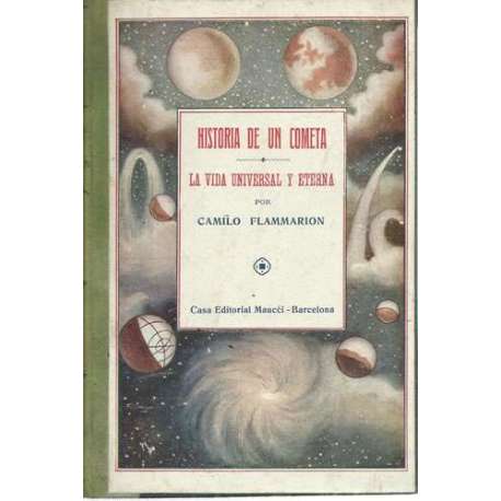 Historia de un cometa. La vida universal y eterna