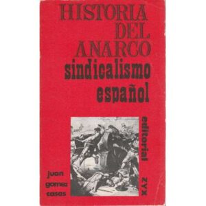 Historia del anarco, sindicalismo español
