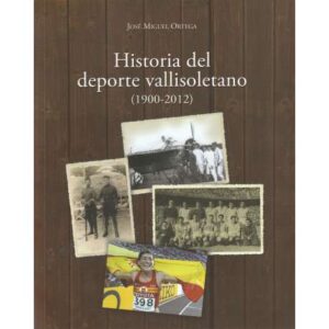 Historia del deporte vallisoletano (1900-2012)