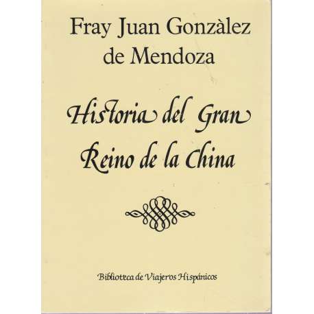 Historia del gran Reino de la China