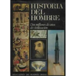 HISTORIA DEL HOMBRE. Dos millones de años de civilización