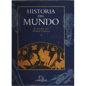 Historia del mundo. El legado del Mundo Clásico 2