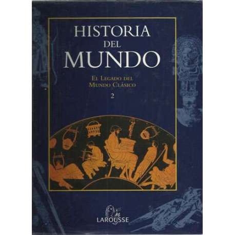Historia del mundo. El legado del Mundo Clásico 2