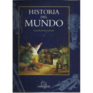 Historia del mundo. Las Revoluciones 7