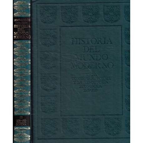 Historia del Mundo Moderno. III.- La Contrarreforma y la Revolución Económica. 1559-1610