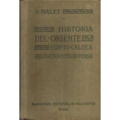 Historia del Oriente. Egipto, Caldea, Palestina, Fenicia, Persia