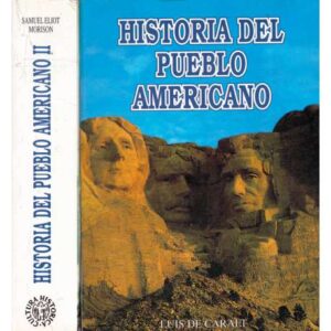Historia del pueblo americano. 2 tomos
