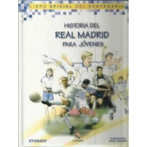 Historia del Real Madrid para jóvenes
